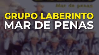 Grupo Laberinto - Mar de Penas (Audio Oficial)