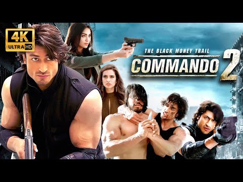 Commando 2 Full Movie 4K UHD | Vidyut Jammwal, Adah Sharma, Esha Gupta | Blockbuster Action Thriller