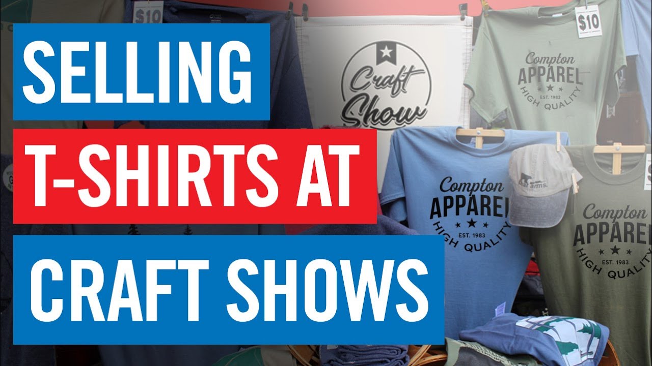 Selling T-Shirts at Craft & Vendor Shows