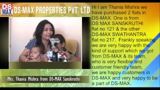 preview picture of video 'DS-MAX SANSKRUTHI and SWATANTRA  (Flat No. 121, 217) Our Owner Mrs. Thania Mishra  (Review 2)'