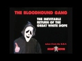 Bloodhound Gang - The Inevitable Return Of The ...