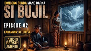 Download lagu 𝗦𝗜 𝗕𝗨𝗝𝗜𝗟 𝟬𝟮 @DongengSundaMangBarna  mp3