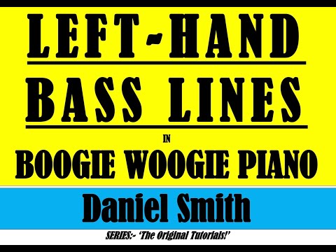 LEFT-HAND BASS LINES IN BOOGIE WOOGIE PIANO.