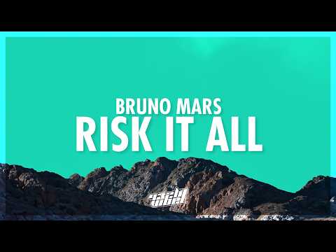 Bruno Mars - Risk It All (Lyrics) (432Hz)