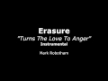 Erasure - Turns The Love To Anger - Instrumental