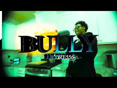 lildre556 - Bully (Official Music Video)