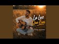 La Luz Que Eres