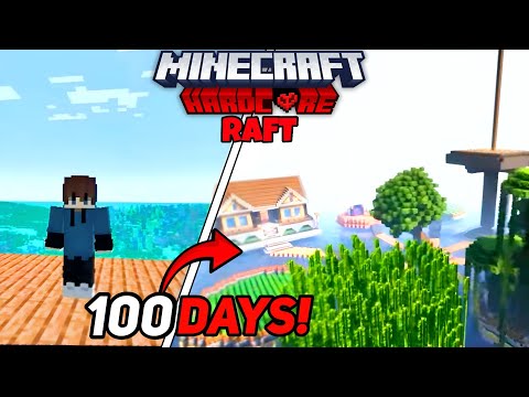 Insane Raft Survival Challenge: 100 Days in Minecraft