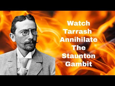 Watch Tarrash Annihilate The Staunton Gambit | Max Kuerschner vs Siegbert Tarrasch: Nuernberg 1887
