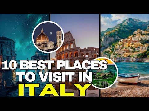 10 Best Places to Visit In Italy - Travel Guide