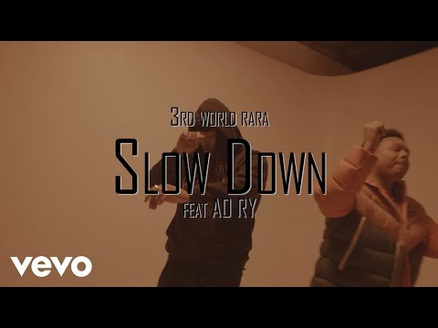 3rd World Rara - Slow Down ft. AO RY