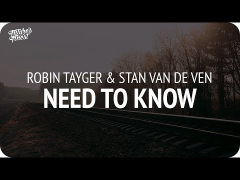 Robin Tayger x Stan van de Ven - Need To Know