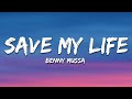 Benny Mussa - Save My Life (Lyrics)