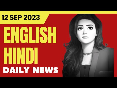 Today headlines 12 September 2023 Hindi to English news.