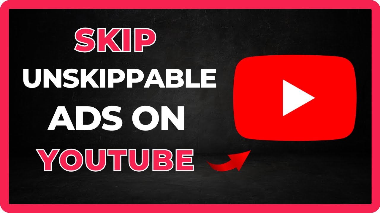 How to Skip Unskippable Ads on YouTube - Easy Trick