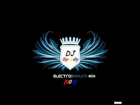 DJ Speedy - Electro House mix [003]