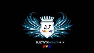 DJ Speedy - Electro House mix [003]