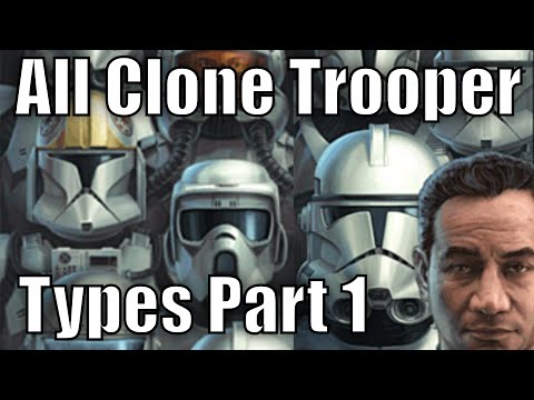 All Clone Trooper Types and Variants Part 1