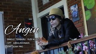 Download lagu ANGIN - YUDI KUNTI [  MUSIC VIDIO ] mp3