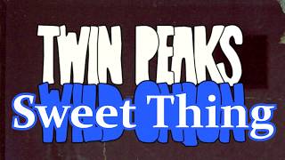 Sweet Thing - Twin Peaks (Sub. Español) [Lyrics]