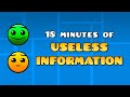 18 Minutes Of Useless Geometry Dash Information