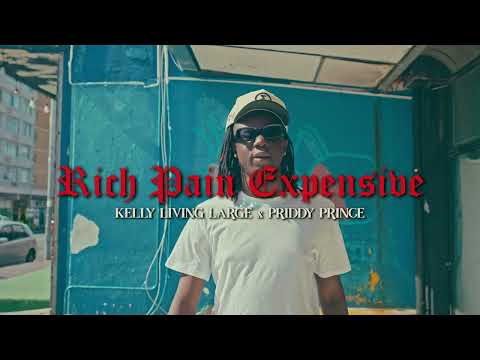 Kellylivinglarge, Priddy Prince - Rich Pain Expensive (Official Video)