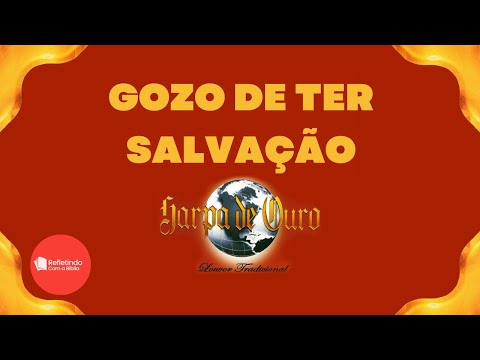 Hino Da Harpa - 068 Gozo De Ter Salvação | Cantado