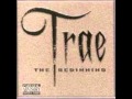 Trae Tha Truth - My Life