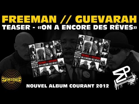 Freeman & Guevarah - On a encore des rêves - Teaser