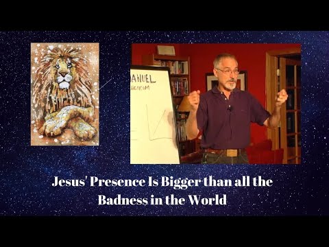 Jesus is bigger than all of the badness in the world