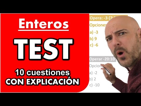 TEST DE NÚMEROS ENTEROS. OPERACIONES. MATEMÁTICAS BÁSICAS