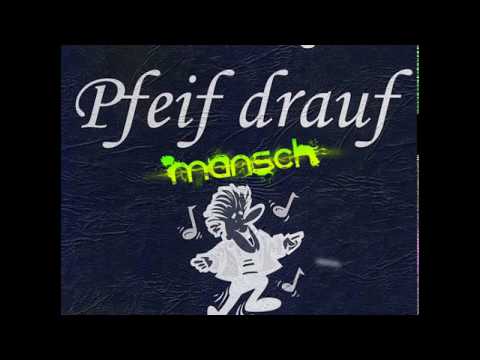 Haindling - Pfeif drauf (Mansch Bootleg)