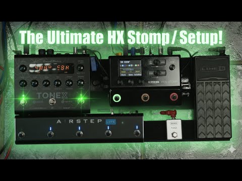 The Ultimate HX Stomp / Tonex Setup!