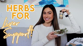BEST HERBS FOR LIVER SUPPORT: Support Your Body with Herbs and Food Naturally