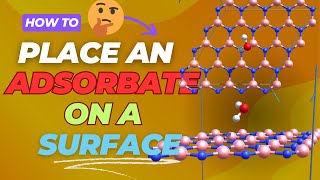 How to place an Adsorbate (water) Molecule on hBN Surface? [TUTORIAL]