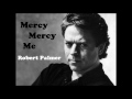 Robert Palmer - Mercy Mercy Me / I Want You - 1990s - Hity 90 léta