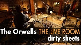 The Orwells &quot;Dirty Sheets&quot;  (Officially Live)