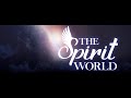 the spirit world does death frighten you 02 01 25