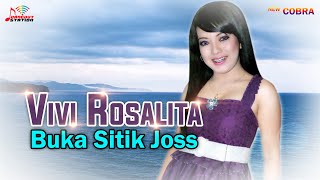 Download lagu Vivi Rosalita - Buka Sitik Joss mp3