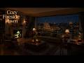 ️ Winter Evening In A Cozy Room Fireplace Snowy City View No Ads
