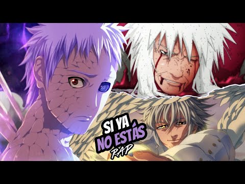 Si ya no estás 💔😢 | Obito 💥 Jiraiya 💥 Mael | Style Trap | Doblecero