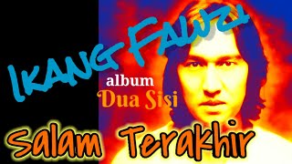 Download lagu IKANG FAWZI - Salam Terakhir feat: Bella // ( Chord & Lyrics ) mp3