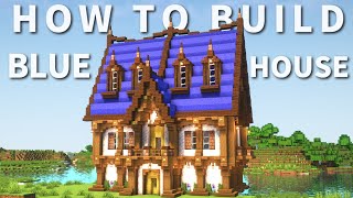 【マイクラ建築】青い家の作り方 ~ファンタジーな家~ 【Minecraft】【建築講座】