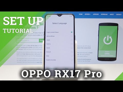 How to Set Up OPPO RX17 Pro - Configuration Process