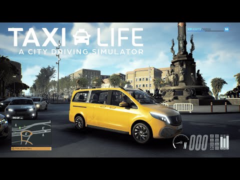 Taxi Life: A City Driving Simulator - Welcome to Barcelona !
