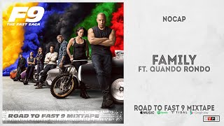 NoCap - &quot;Family&quot; Ft. Quando Rondo (Road To Fast 9 Mixtape)