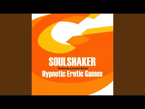 Hypnotic Erotic Games - Soulshaker feat. Lorraine Brown (Original Club Mix)