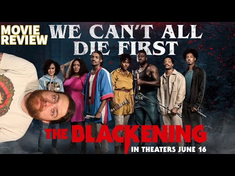THE BLACKENING (2023) MOVIE REVIEW