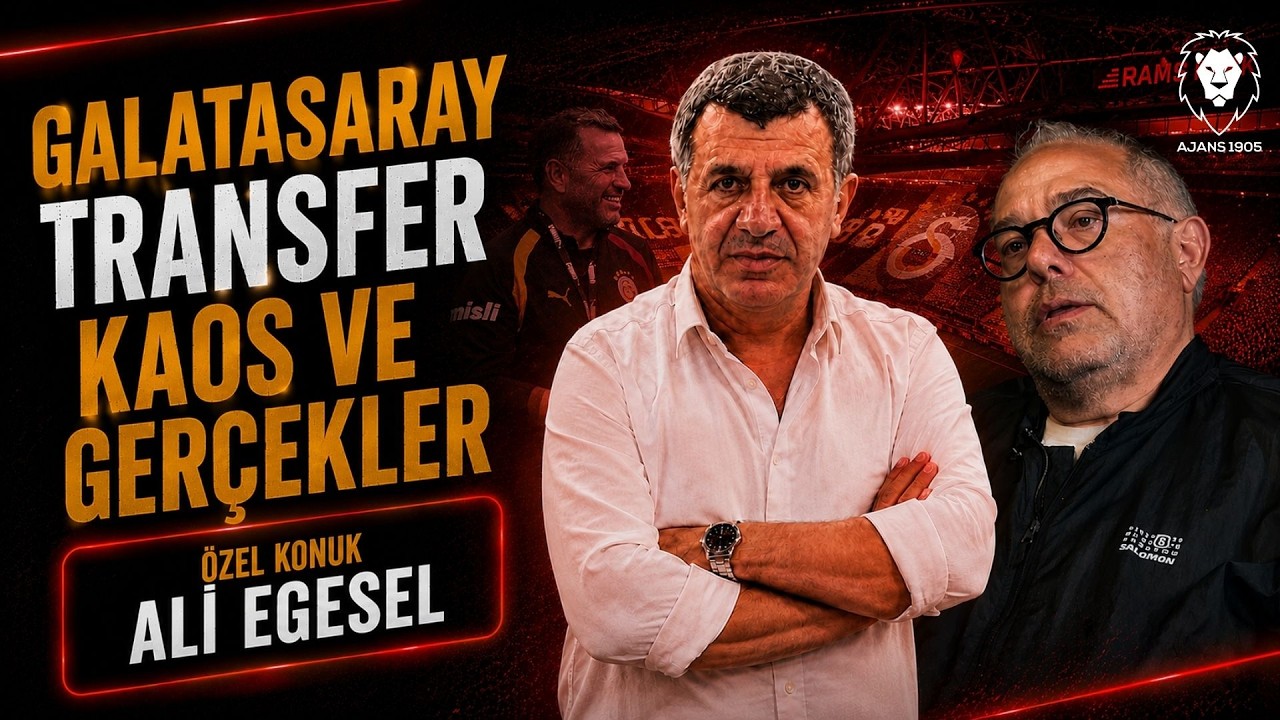 Galatasaray Transfer Gündemi, KAOS VE GERÇEKLER! | ÖZEL KONUK : ALİ EGESEL | Transfer, Teklifler