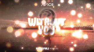 Avicii - Without You (ENDRIU BOOTLEG) 2021